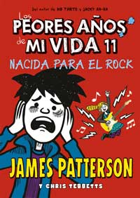Los peores años de mi vida 11. ¡Nacida para el rock!