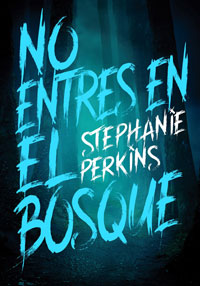 No entres en el bosque