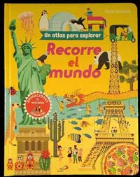 Recorre el mundo : un atlas para explorar