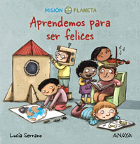 Aprendemos para ser felices. Misión Planeta