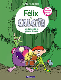 Félix y Calcita 3. En busca de la piedra limosa