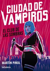Ciudad de los vampiros 1. El club de las sombras