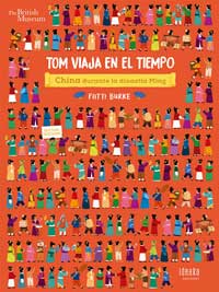 Tom viaja en el tiempo. China durante la dinastía Ming