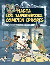 Hasta los superhéroes comenten errores