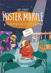 Mister Marple y la banda de los fisgones 3. Pillado in fraganti