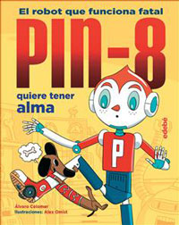 PIN-8 quiere tener alma : el robot qu funciona fatal