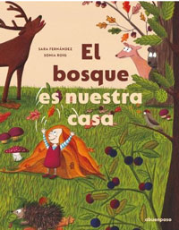 El bosque es nuestra casa