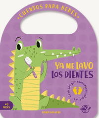 Ya me lavo los dientes : cuentos para bebés