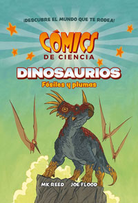 Cómics de ciencia. Dinasaurios. Fósiles y plumas