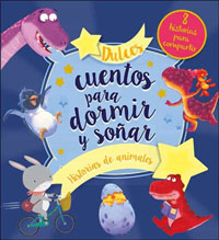 Dulces cuentos para dormir y soñar : historias de animales