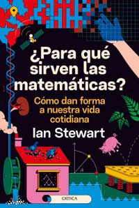 ¿Para qué sirven las matemáticas? Cómo dan forma a nuestra vida cotidiana