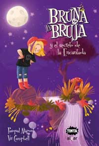 Bruna la Bruja y el secreto de la Encantada