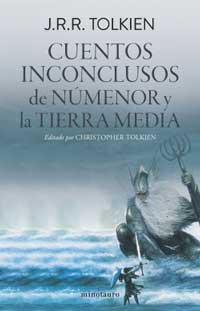 Cuentos inconclusos : de Númenor a la Tierra Media