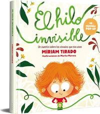 El hilo invisible : un cuento sobre los vínculos que nos unen