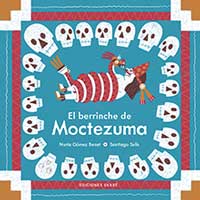 El berrinche de Moctezuma