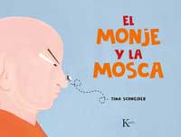 El monje y la mosca : un cuento de mindfulness para niños