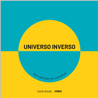Universo inverso : para aprender los contrarios