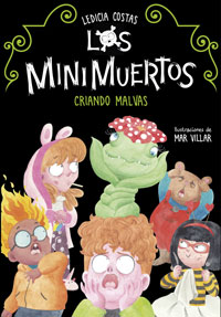 Los Minimuertos 2. Criando malvas