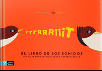 Prrrrriiit. El libro de los sonidos : un libro para crear y experimentar con los sonidos