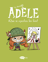 La terrible Adèle 5. ¡Que se aparten los feos!