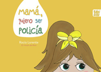 Mamá, quiero ser policía