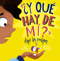 "¿Y qué hay de mí?" dijo la pulga