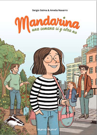 Mandarina : una semana si y otra no