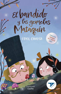 El bandido y las gemelas Mataquín