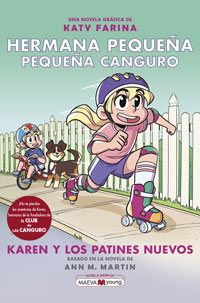 Hermana pequeña, pequeña canguro : Karen y los patines nuevos