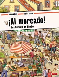 ¡Al mercado! : una historia en dibujos