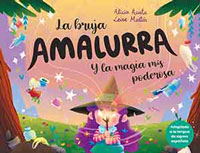 La bruja Amalurra y la magia más poderosa