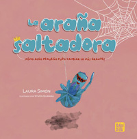 La araña saltadora ¡Cómo algo pequeño pudo cambiar lo más grande!