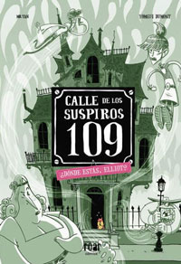 Calle de los suspiros 109 : ¿dónde estás, Elliot?