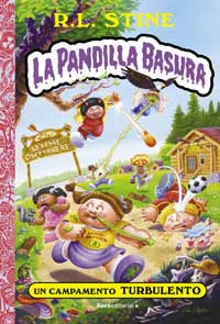 La Pandilla Basura 3. Un campamento turbulento