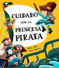 Cuidado con la princesa pirata