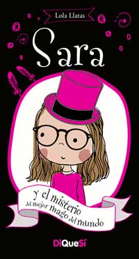 Sara y el misterio del mejor mago del mundo