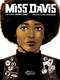 Miss Davis : la vida y las luchas de Angela Davis