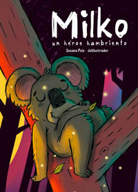 Milko : un héroe hambriento