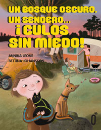 Un bosque oscuro, un sendero... ¡culos sin miedo!