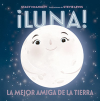 ¡Luna! La mejor amiga de la Tierra