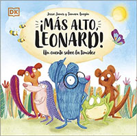 ¡Mas alto, Leonard! : un cuento sobre la timidez