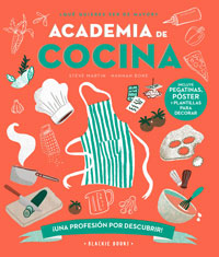 Academia de cocina : ¿qué quieres ser de mayor?