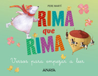 Rima que rima : versos para empezar a leer