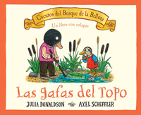 Las gafas del topo : un libro con solapas