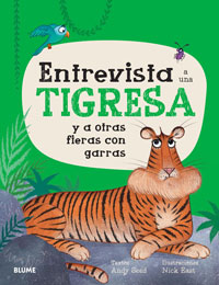 Entrevista a una tigresa y a otras fieras con garras