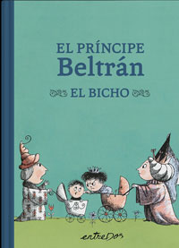 El príncipe Beltrán, el bicho