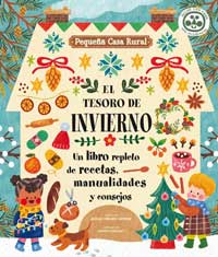 El tesoro de invierno : un libro repleto de recetas, manualidades y consejos