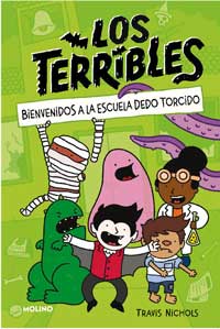 Los terribles 1. Bienvenidos a la escuela Dedo Torcido