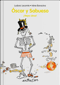 Óscar y Sabueso. ¡Vaya circo!