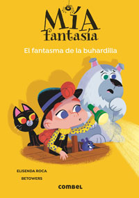 Mía Fantasía. El fantasma de la buhardilla